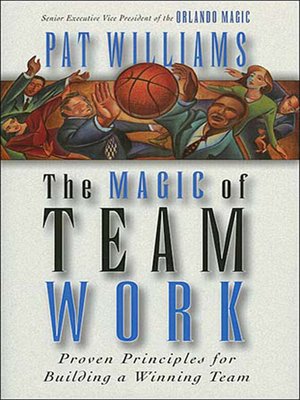 cover image of The Magic of Teamwork